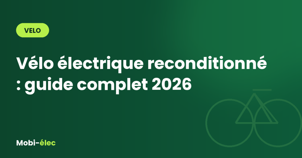 Vélo électrique reconditionné : guide complet 2026